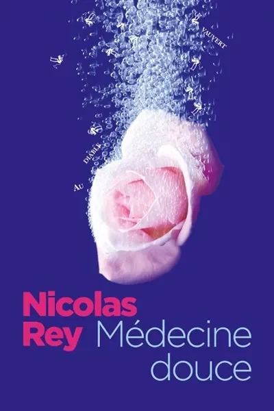 Médecine douce, Nicolas Rey