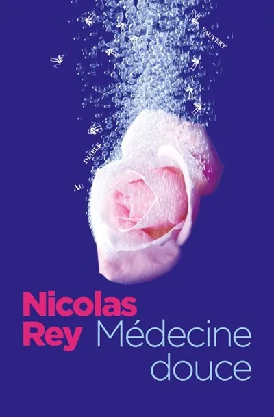 Médecine douce, Nicolas Rey