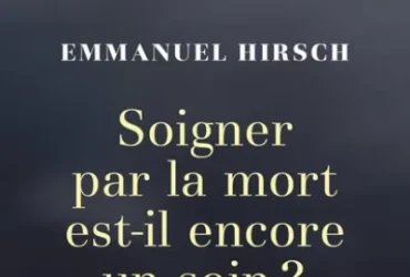 Soigner par la mort est-il encore un soin ?