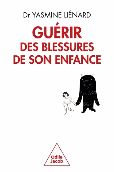 Guérir des blessures de son enfance