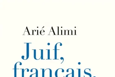 Juif, Français, de gauche... dans le désordre