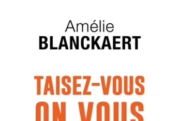 Taisez-vous on vous écoutera