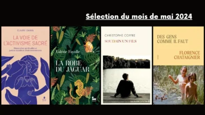 Une sélection du mois de mai 2024