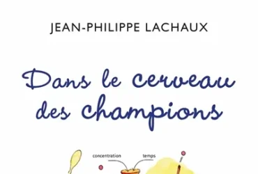 Dans le cerveau des champions