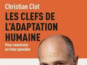 Les clefs de l'adaptation humaine