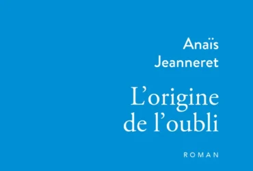 L'origine de l'oubli