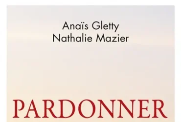 Pardonner de Anaïs Gletty