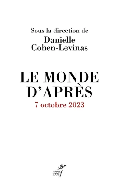 Le monde d'après 7 octobre 2023 Chez Cerf Danielle Cohen-Levinas