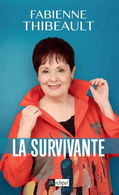 La survivante DE Fabienne Thibeault