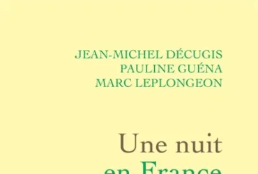 Jean-Michel Décugis, Pauline Guéna, Marc Leplongeon