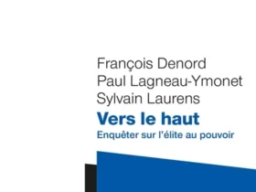 François Denord, Paul Lagneau-Ymonet, Sylvain Laurens