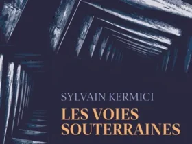 Les voies souterraines