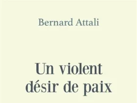 Un violent désir de paix