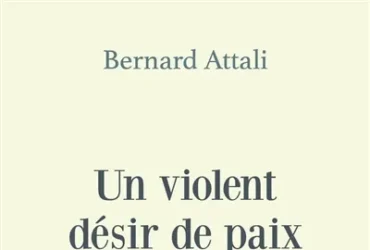 Un violent désir de paix
