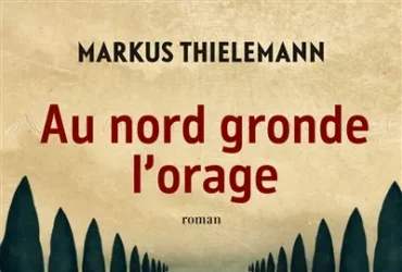 Au Nord gronde l'orage